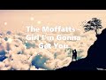 The Moffatts   Girl I'm Gonna Get You Lyrics