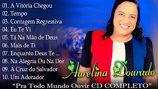 Aurelina Dourado - Tempo,...As melhores Músicas gospel mais tocadas 2023, Top 15 Hinos gospel 2023