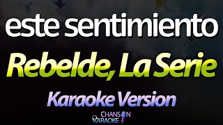 🔥 Este Sentimiento - Rebelde, La Serie / Azul Guaita (Karaoke Version) (Netflix) (Cover)