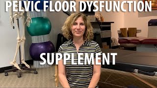 Supplement for Pelvic Floor Dysfunction by Core Pelvic Floor Therapy