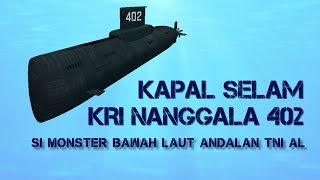 Profil KRI Nanggala 402, Kapal Selam Berjulukan Monster Bawah Laut