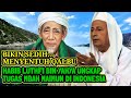 Maulana Habib Luthfi Bin Yahya Ungkap Tugas Mbah Maimoen Zubair Di Indonesia