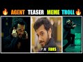 Agent Teaser | Agent Teaser Troll | Agent Teaser Reaction | Agent Teaser Akhil | Agent