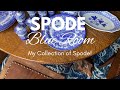 My Spode Blue Room  China Collection!