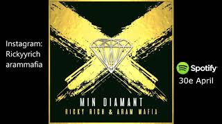 Ricky Rich \u0026 ARAM Mafia - Min Diamant