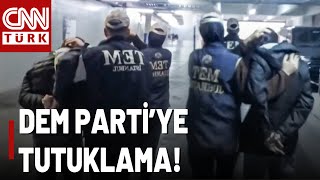 SICAK GELİŞME | DEM Parti İlçe Başkanları Tutuklandı!