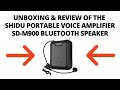 UNBOXING & REVIEW of the Shidu Portable Voice Amplifier SD-M900 Bluetooth Speaker