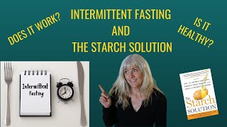 Intermittent Fasting for weight loss on The Starch Solution