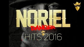 Noriel Danger - Hits Mix 2016 by DJ Yamil y DJ Tazmania