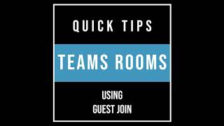 Teams Rooms Quick Tips: Using Guest Join (Cisco Webex)