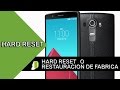 LG G4   Hard Reset o Restauracion De Fabrica