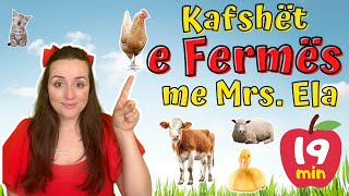 Mësoni Kafshët e Fermës në Shqip | Argëtim \u0026 Edukativ për Fëmijët me Mrs. Ela!