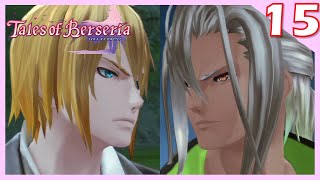 #15【テイルズ オブ ベルセリア】イケメン対イケメン！？風のザビーダ登場【Tales of Berseria】※ネタバレ注意