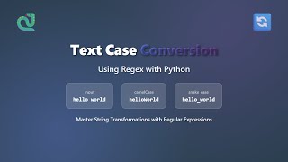 Regex Text Case Conversion: Title Case, camelCase, snake_case & kebab-case in Python