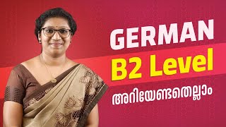 German B2 Level Explained: Everything You Need to Know |  Malayalam Version