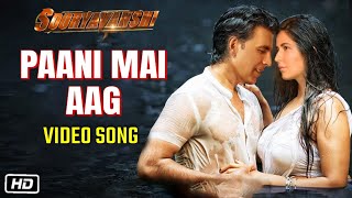 Sooryavanshi Song : Paani Mai Aag | Akshay Kumar | Katrina Kaif | Neha Kakkar | Rohit Shetty
