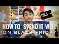 How To Spend It Well On Black Friday With Saif Ashraf EP.1