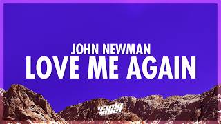 John Newman - Love Me Again (Lyrics) i need to know now can you love me again (432Hz)