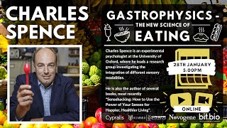 Prof Charles Spence - Gastrophysics: The new science of eating