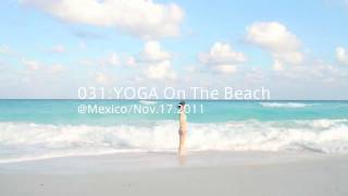 旅する鈴木031:YOGA On The Beach@Mexico