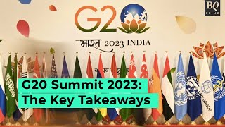 G20 India: Key Takeaways From The Summit | BQ Prime
