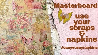 Can You Say Napkins - January open collaboration  - collage masterboard use paper scraps and napkins