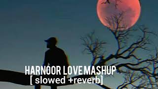 Harnoor Love Mashup 2023/ Waalian X Chan Vekhya X Moonlight X  Jatta /official pooran