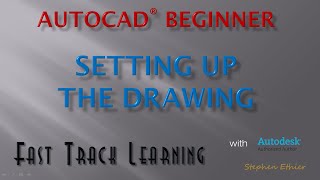 AutoCAD 2015 - Setting up the Drawing - FTL Tutorial