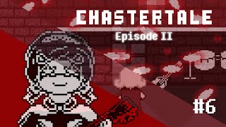 Chastertale Episode II #6 [English Walkthrough, No Commentary]