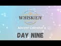 Whisky Advent Calendar - Day Nine