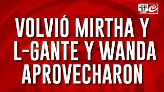 Volvió Mirtha y L-Gante y Wanda aprovecharon para reafirmar su amor