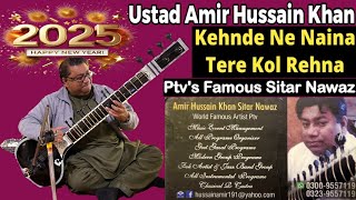 Kehnde Ne Naina- Sitar Music- Ustad Hussain Khan- Sitar Nawaz-  Indian Classical Music