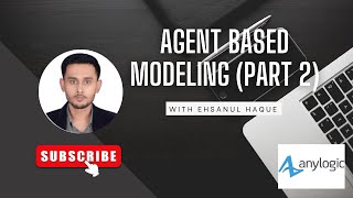 Anylogic Tutorial: Agent Based Modeling (Part 2)