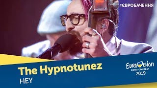 The Hypnotunez – Hey. Перший півфінал. Національний відбір на Євробачення-2019
