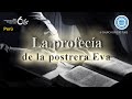 La profecía de la postrera Eva | Dios Madre