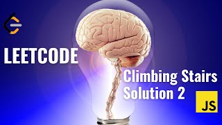 LeetCode - Climbing Stairs | JavaScript Solution 2