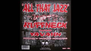 Ruffneck Featuring Yavahn - All That Jazz