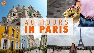 48 HOURS IN PARIS | Things to do, see and eat