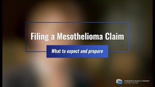 What to Expect When Filing a Mesothelioma Claim | Simmons Hanly Conroy