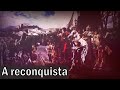 A reconquista