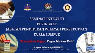 Seminar Integriti JPWPKL - Sesi 5 Oktober 2022