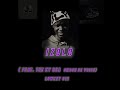 IZOLO ( Feat. Blaq Tweezy& Smosh de voice ) Lowkey_Ntosh