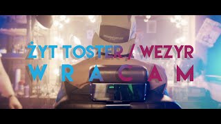 Żyt Toster/Wezyr - Wracam