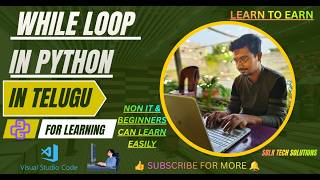 WHILE LOOP IN PYTHON | PYTHON COURSE IN TELUGU FOR BEGINNERS -- Part 15