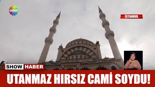 Utanmaz hırsız cami soydu!