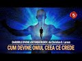 cum devine omul ceea ce crede darurile divine ascunse În noi 5