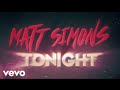 Matt Simons - Tonight (Lyric video)