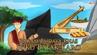 RAGAM BUDAYA KHAS SUKU BATAK KARO | CERITA RAKYAT NUSANTARA