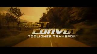 Fast Convoy – Tödlicher Transport (Trailer)