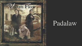 Urban Flow - Padalaw